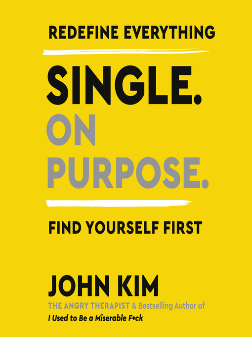 Title details for Single On Purpose by John Kim - Wait list